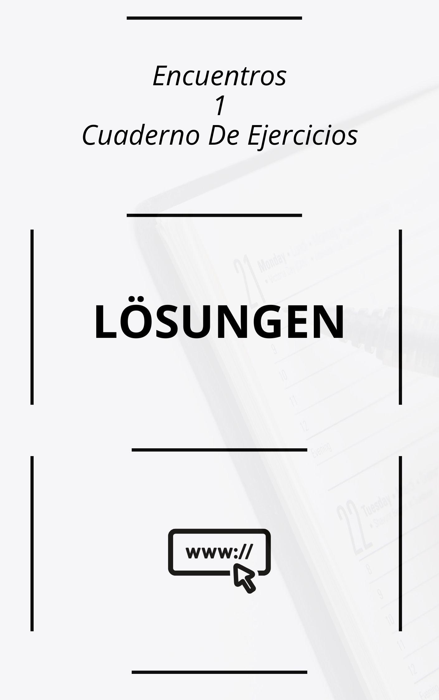 Encuentros 1 Cuaderno De Ejercicios Lösungen PDF