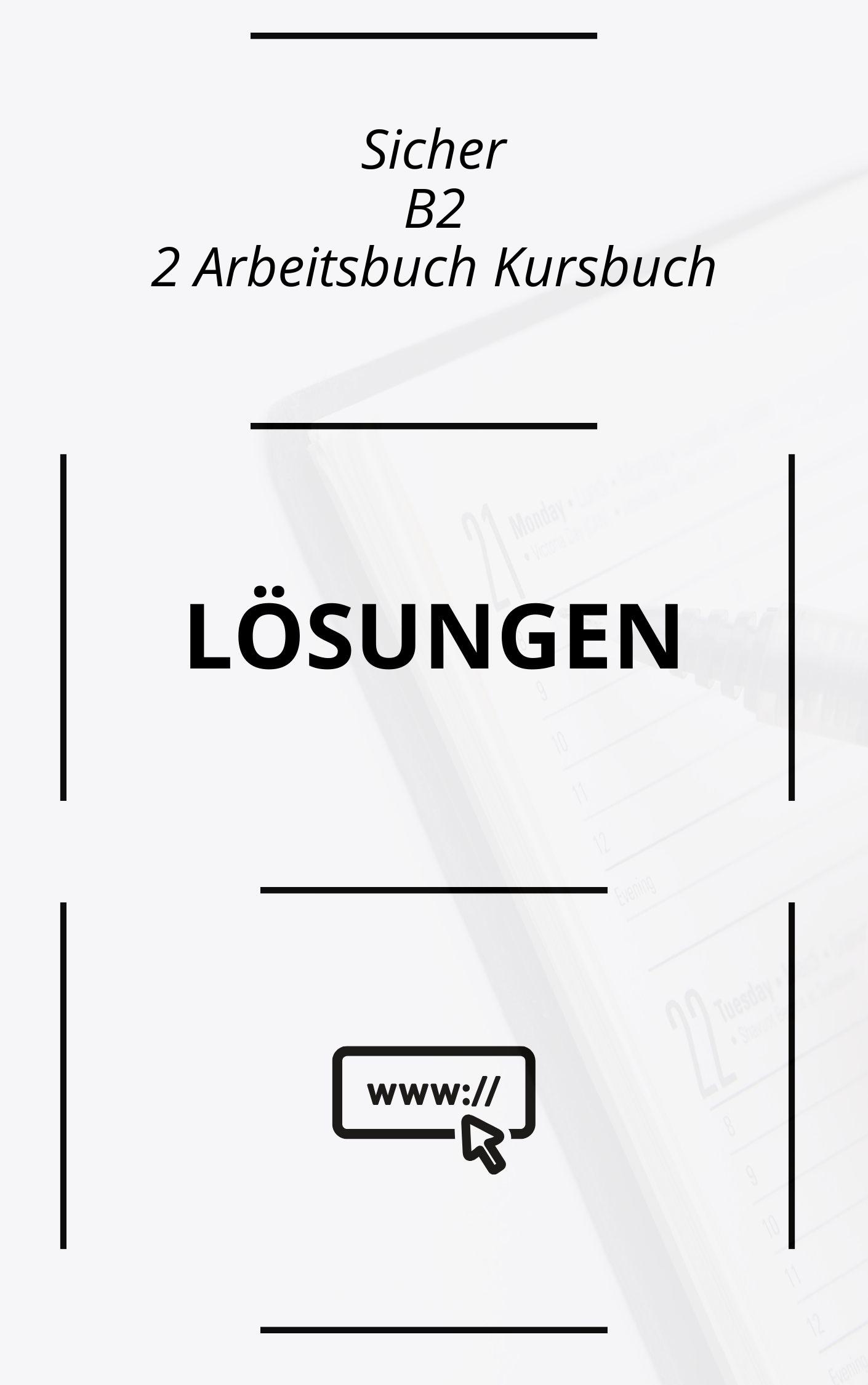 Sicher B2 2 Arbeitsbuch Lösungen